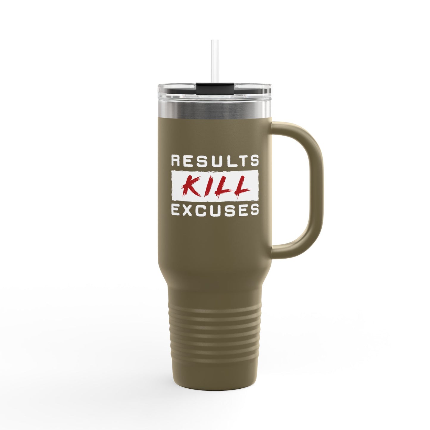RESULTS KILL EXCUSES TUMBLER, 40oz