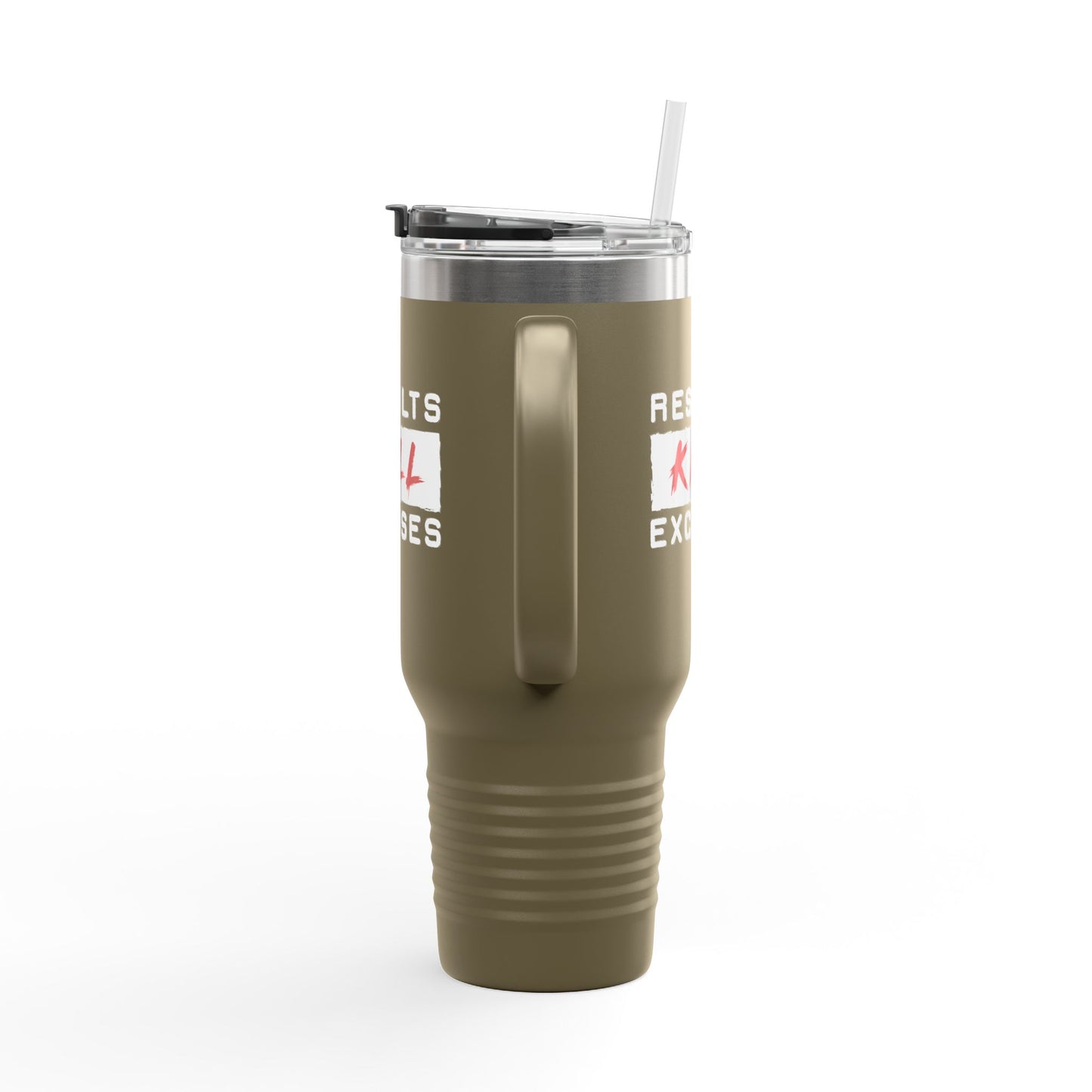 RESULTS KILL EXCUSES TUMBLER, 40oz