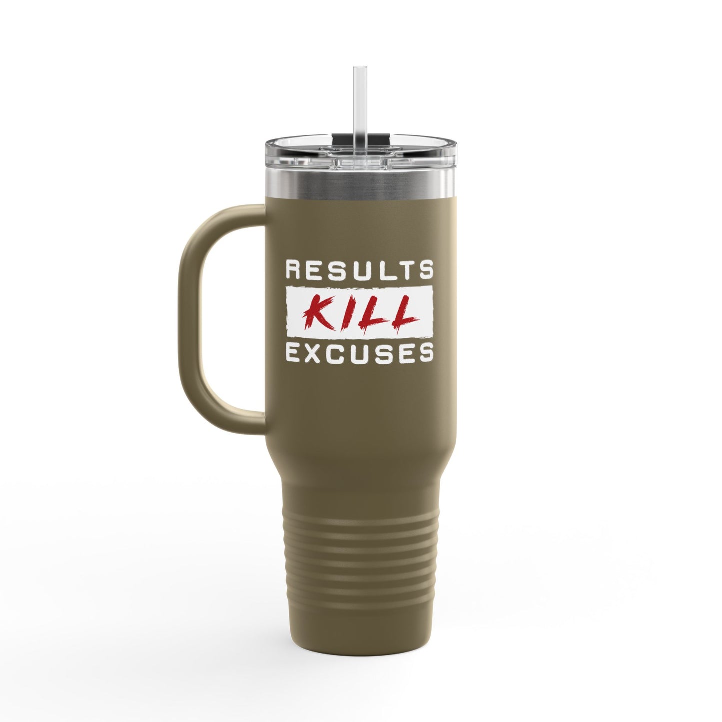 RESULTS KILL EXCUSES TUMBLER, 40oz