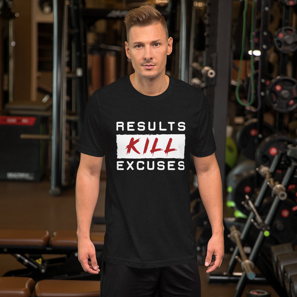 RESULTS KILL EXCUSES "OG" MENS T-SHIRT