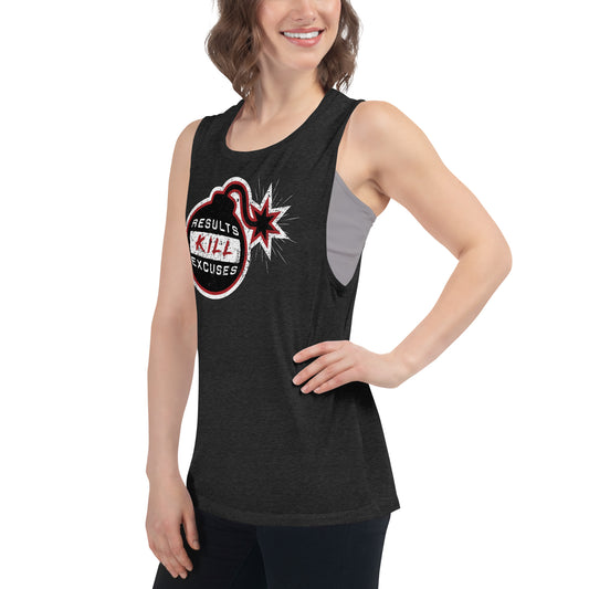 RESULTS KILL EXCUSES BOMBS AWAY Ladies’ Muscle Tank