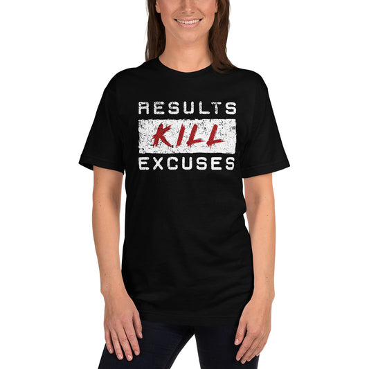 RESULTS KILL EXCUSES WOMENS DE-STRESSED T